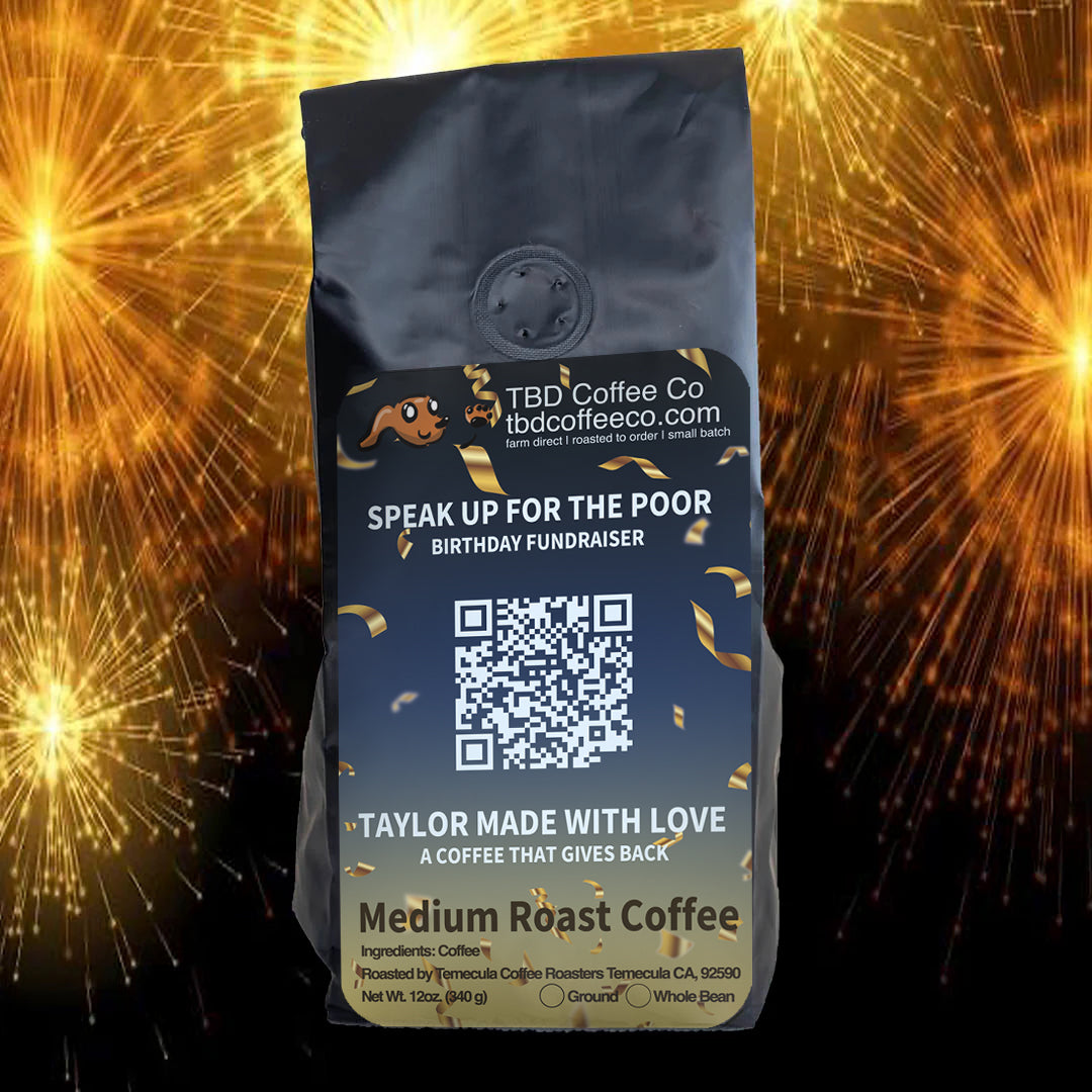 Taylor Made Coffee | Speak Up For The Poor Fundraiser