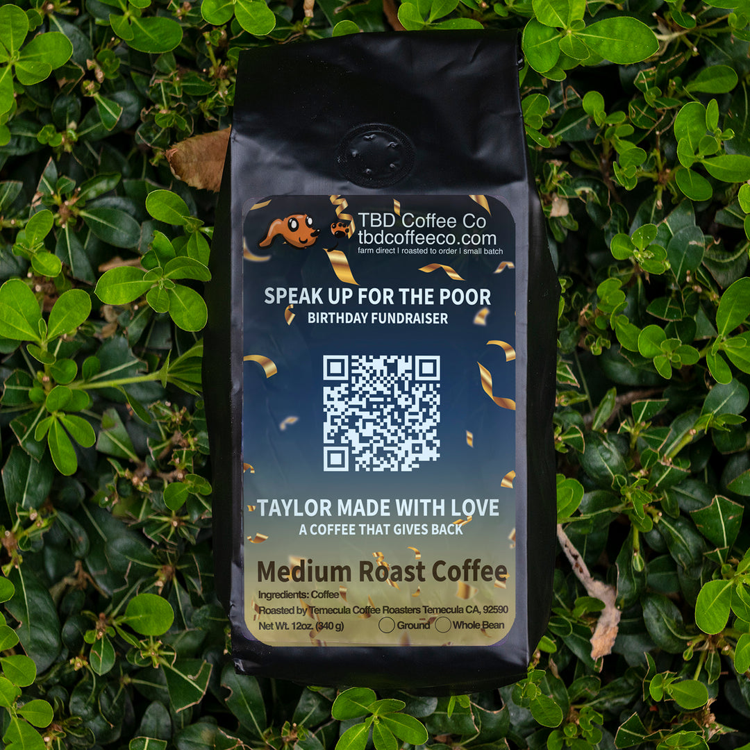 Taylor Made Coffee | Speak Up For The Poor Fundraiser